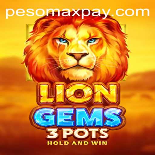 Exploring the World of LionGems3pots and PESOMAX