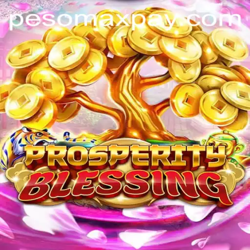 Dive into the World of ProsperityBlessing: Unlocking the Power of PESOMAX