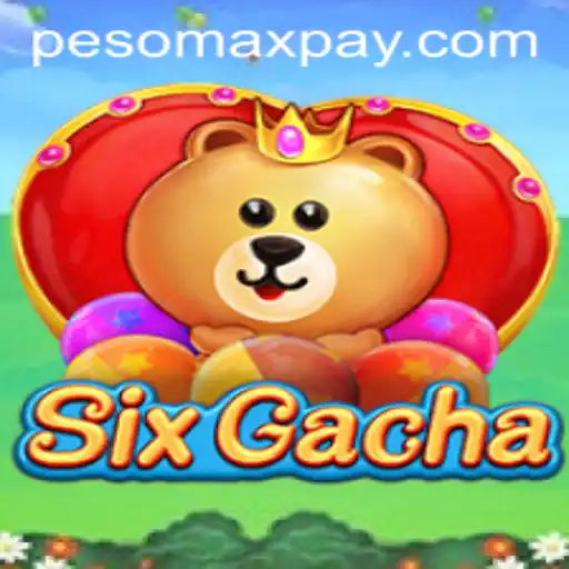 The Exciting World of SixGacha: Explore the Trends with PESOMAX